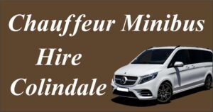 Chauffeur Minibus Hire Colindale